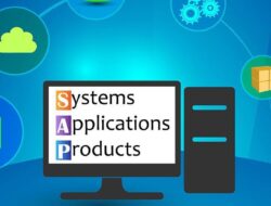 Apa Itu Sistem SAP? Pengertian, Cara Kerja, dan Manfaat Sistem SAP